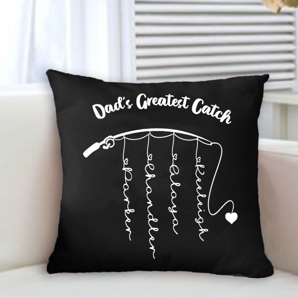 Personalized Family Names Pillow Case Papa Grandpa Dad's Greatest Catch Father's Day Gift