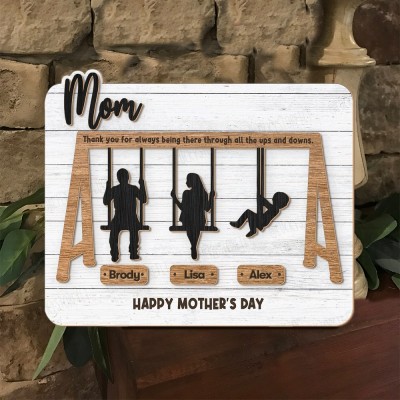 Personalized Swing Set Sign For Mother’s Day Gift Thanks for Being There Through All The Ups and Downs