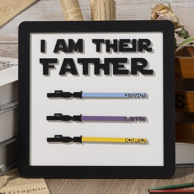 Personalized I Am Their Father Sign With Kids Name For Father's Day Gift Ideas