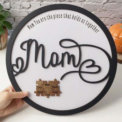 Personalized Mom Puzzle Sign With Kids Name Home Wall Decor You Are The Piece That Holds Us Together