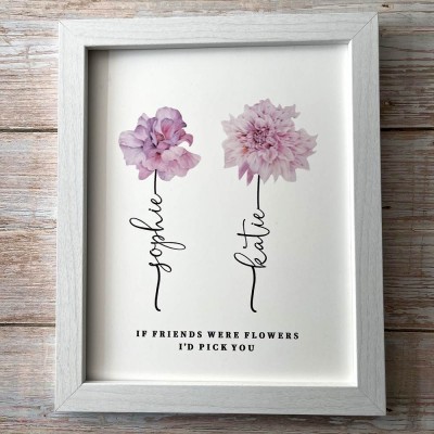 If Friend Were Flowers Frame Name Sign Personalized Sister Friend Family Gift