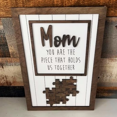 Custom Mom Puzzle Sign You Are The Piece That Holds Us Together With Name Engraving For Mother's Day Home Decor