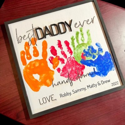 Personalized Best Daddy Ever DIY Handprint Hands Down Frame For Father's Day